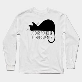 Sleeping black cat silhouette with French text "Je dors beaucoup" Long Sleeve T-Shirt
